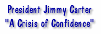 President Jimmy Carter - A Crisis of Confidence