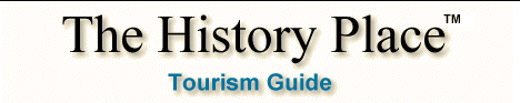 The History Place - Tourism Guide