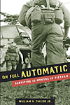 On Full Automatic: Surviving 13 Months in  Vietnam