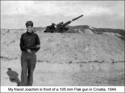 My friend Joachim in Croatia, 1944.