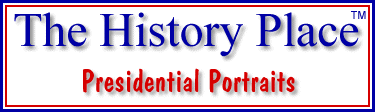 The History Place - Presidential Portraits