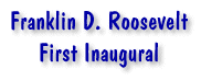 Franklin D. Roosevelt - First Inaugural