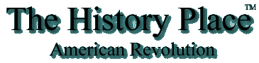 The History Place - American Revolution