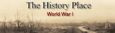 The History Place - World War I