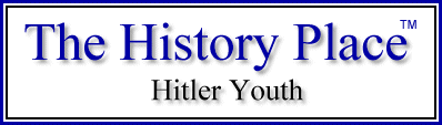The History Place - Hitler Youth